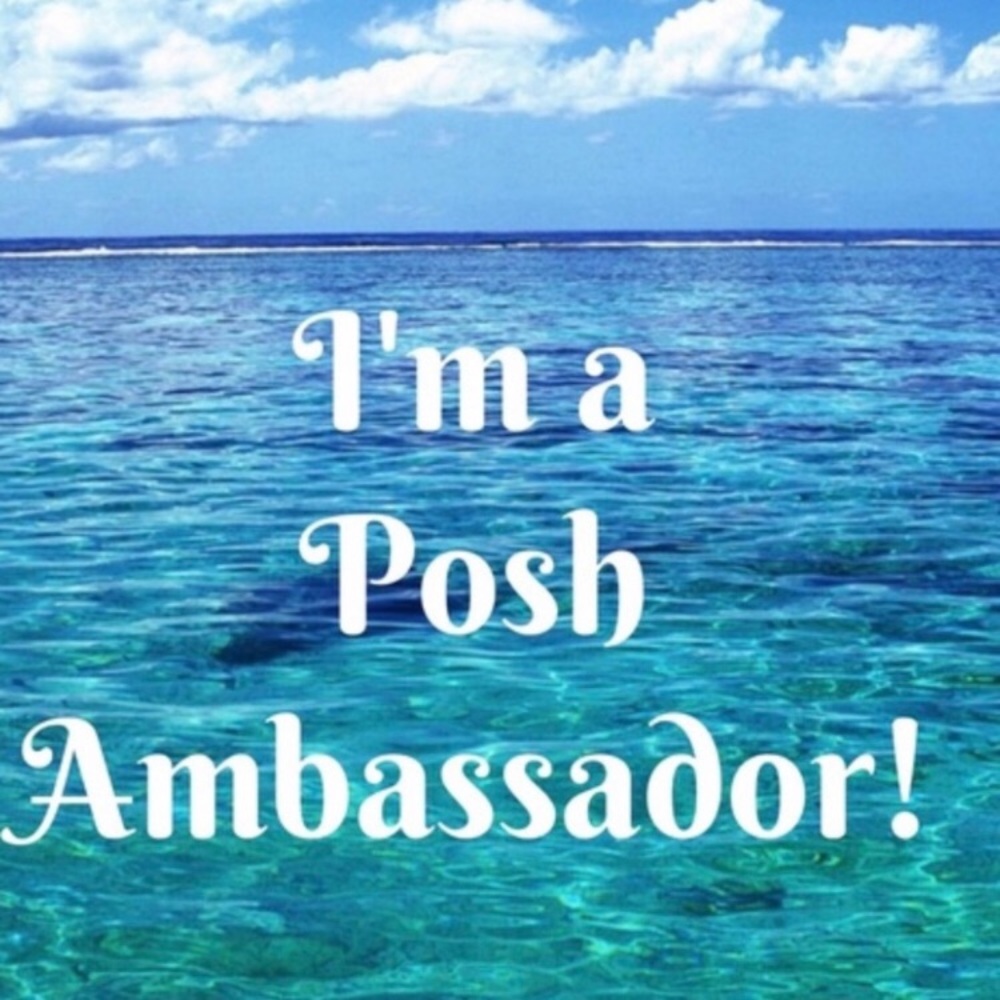 I'm a Posh Ambassador 🌺🙋‍♀️